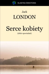 eBook Serce kobiety (zbiór) - Jack London epub mobi