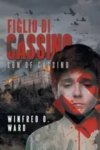 Figlio di Cassino - Ward Winfred O.