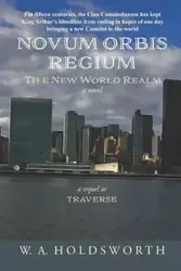 NOVUM ORBIS REGIUM - William A. Holdsworth
