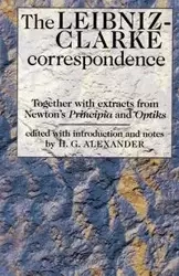 The Leibniz-Clarke Correspondence - Alexander Robert Gavin