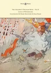 The Children's Treasure Book - Vol II - Alice in Wonderland - Illustrated By Harry Rountree and Chas Pears - Carroll Lewis