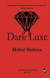 Dark Luxe - Brahma Mahul