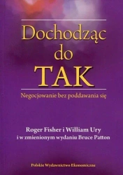 Dochodząc do Tak w.3 - Roger Fisher, Bruce Patton, William Ury