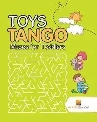 Toys Tango - Activity Crusades