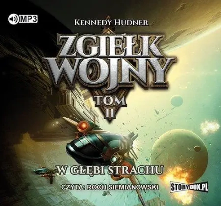 Zgiełk wojny T.2 W głębi strachu audiobook - Kennedy Hudner