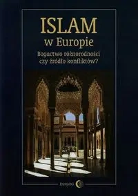 Islam w Europie. Bogactwo różnorodności czy... - Thierry de Montbrial