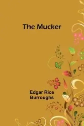 The Mucker - Edgar Burroughs