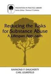 Reducing the Risks for Substance Abuse - Raymond P. Daugherty