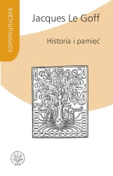Historia i pamięć - Jacques Le Goff