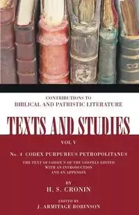 Codex Purpureus Petropolitanus - Cronin H.S.