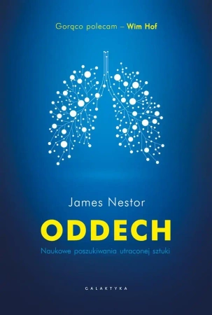 Oddech. Naukowe poszukiwania utraconej sztuki - James Nestor, Patrycja Przełucka