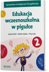 Edukacja wczesnoszkolna w pigułce. Klasa 2 - praca zbiorowa