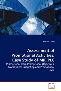 Assessment of Promotional Activities, Case Study of MIE PLC - Gidey Yemane