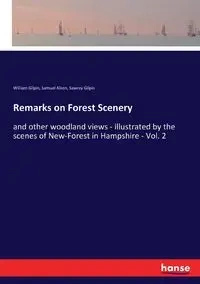 Remarks on Forest Scenery - William Gilpin