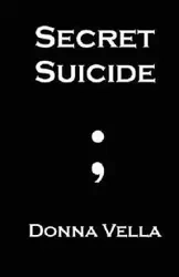 Secret Suicide - Vella Donna