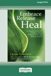 Embrace, Release, Heal - Leigh Fortson