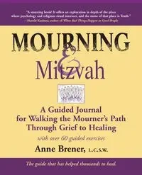 Mourning & Mitzvah (2nd Edition) - Anne Brener Rabbi