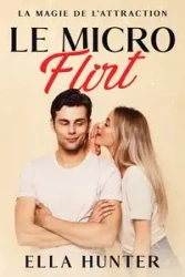 Le Micro Flirt - Hunter Ella