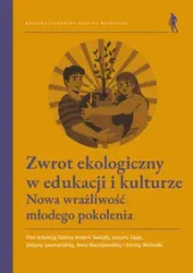 Zwrot ekologiczny w edukacji i kulturze - praca zbiorowa