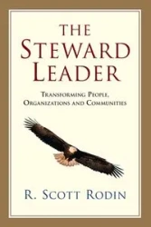 The Steward Leader - Scott Rodin R.