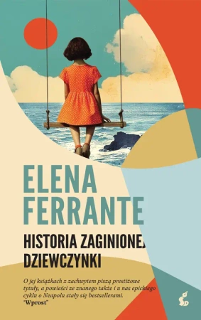 Genialna przyjaciółka T.4 Historia zaginionej.. - Elena Ferrante