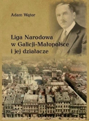 Liga Narodowa w Galicji-Małopolsce i jej działacze - Adam Wątor