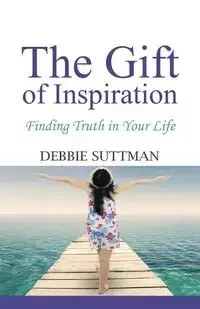 THE GIFT OF INSPIRATION - Debbie Suttman