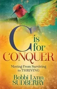 C is for Conquer - Bobbi Lynn Sudberry