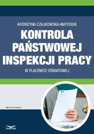eBook Kontrola Państwowej Inspekcji Pracy w placówce oświatowej - Katarzyna Czajkowska-Matosiuk