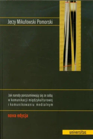 eBook Jak narody porozumiewają się ze sobą w komunikacji międzykulturowej i komunikowaniu medialnym - Jerzy Mikułowski Pomorski