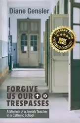 Forgive Us Our Trespasses - Diane Gensler