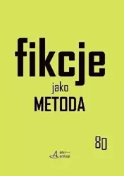 Fikcje jako metoda - praca zbiorowa