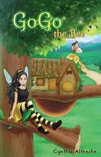 GoGo the Bee - Cynthia Altreche