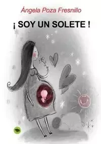¡ SOY UN SOLETE ! - FRESNILLO POZA ÁNGELA