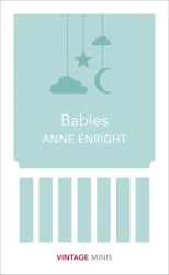 Vintage Minis: Babies - Anne Enright