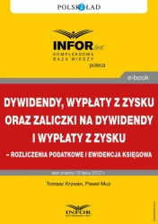 eBook Dywidendy, wypłaty z zysku oraz zaliczki na dywidendy i wypłaty z zysku – rozliczenia podatkowe i ewidencja księgowa - Tomasz Krywan