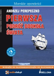 audiobook Pierwsza podróż dookoła świata - Andrzej Perepeczko