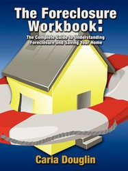 The Foreclosure Workbook - Carla Douglin