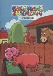 Kolorowe zwierzaki. Domowe - praca zbiorowa