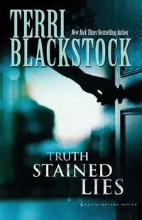 Truth Stained Lies - Terri Blackstock