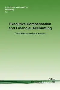 Executive Compensation and Financial Accounting - David Aboody