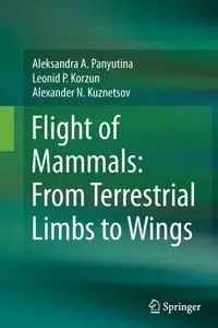 Flight of Mammals - Aleksandra A. Panyutina