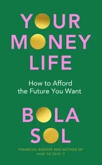 Your Money Life - Sol Bola