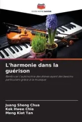 L'harmonie dans la guérison - Chua Juang Sheng
