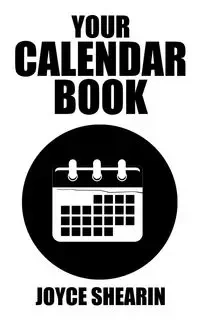 YOUR CALENDAR BOOK - JOYCE SHEARIN
