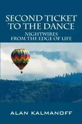Second Ticket to the Dance - Alan Kalmanoff