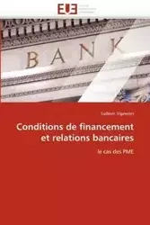 Conditions de financement et relations bancaires - VIGNERON-L