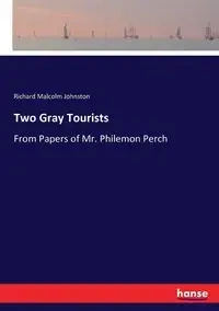 Two Gray Tourists - Richard Malcolm Johnston