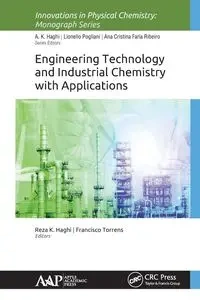 Engineering Technology and Industrial Chemistry with Applications - Haghi Reza K.