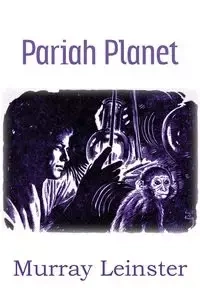 Pariah Planet - Murray Leinster